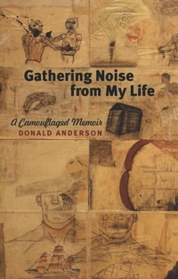 cover of gathering noise from my life by donald anderson