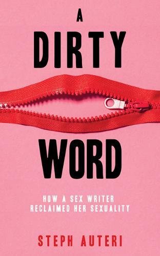 cover of a dirty word pink background with zipper opening, resembling lips, and, perhaps, female anatomy.