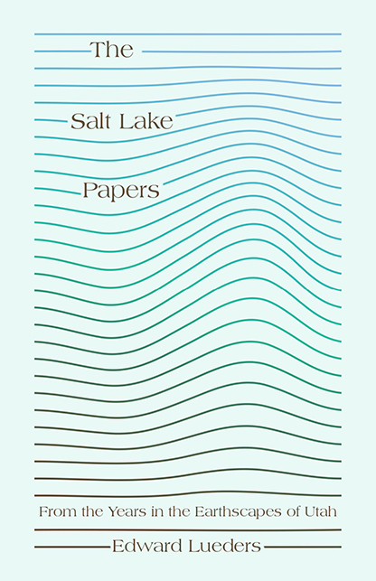 Cover of salt lake papers title and author name over thin blue lines resemebling waves