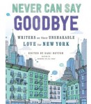 cover of never can say goodbye book - older new york buildings with skycrapers towering