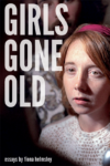 cover of girls gone old bold text title and close up of woman