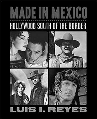cover of made in mexico, collage of various shots of movies