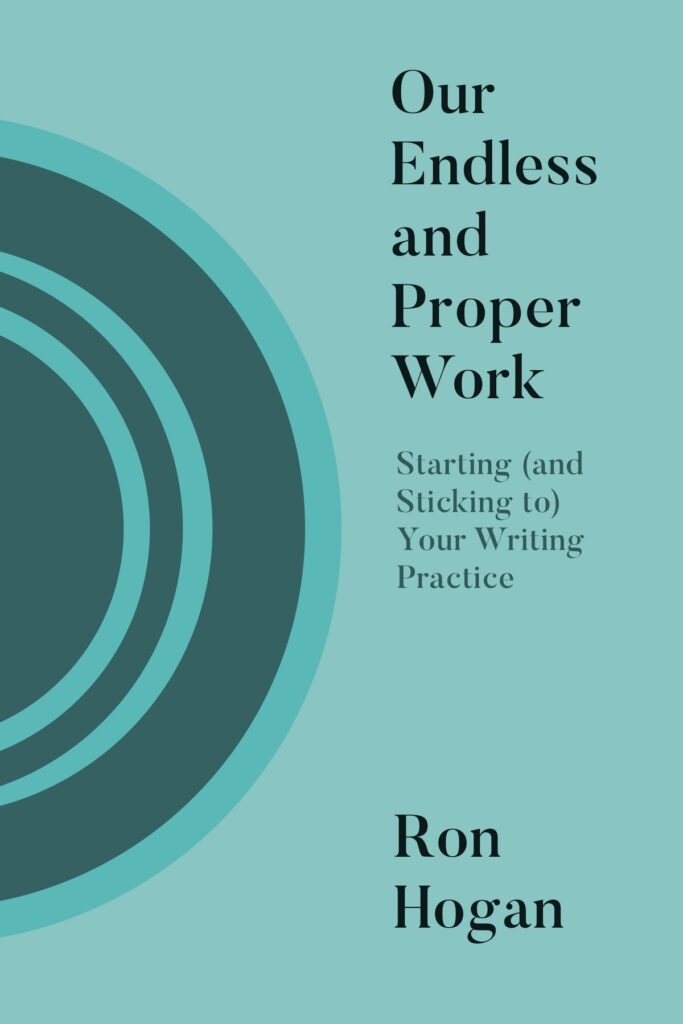Teal book cover: Our Endless and Proper Work