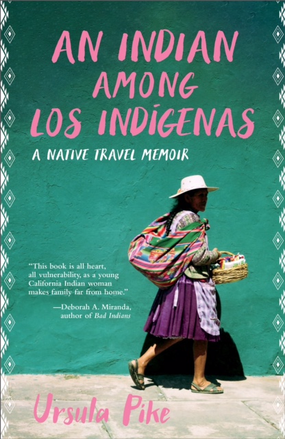 Book cover an indian among los indigenas by ursula pike