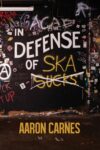 Book cover with words In Defense of Ska