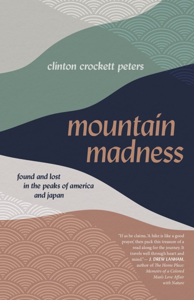 Book Cover: Mountain Madness: Found and Lost in the Peaks of America and Japan