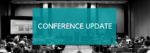 headline of "conference update" overlaid on conference room audience