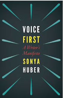 The book title Voice First: A Writer's Manifesto are in yellow, white and red agains a dark green background