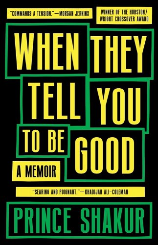 The title of the book When They Tell You to be Good is seen in bright yellow on a black background