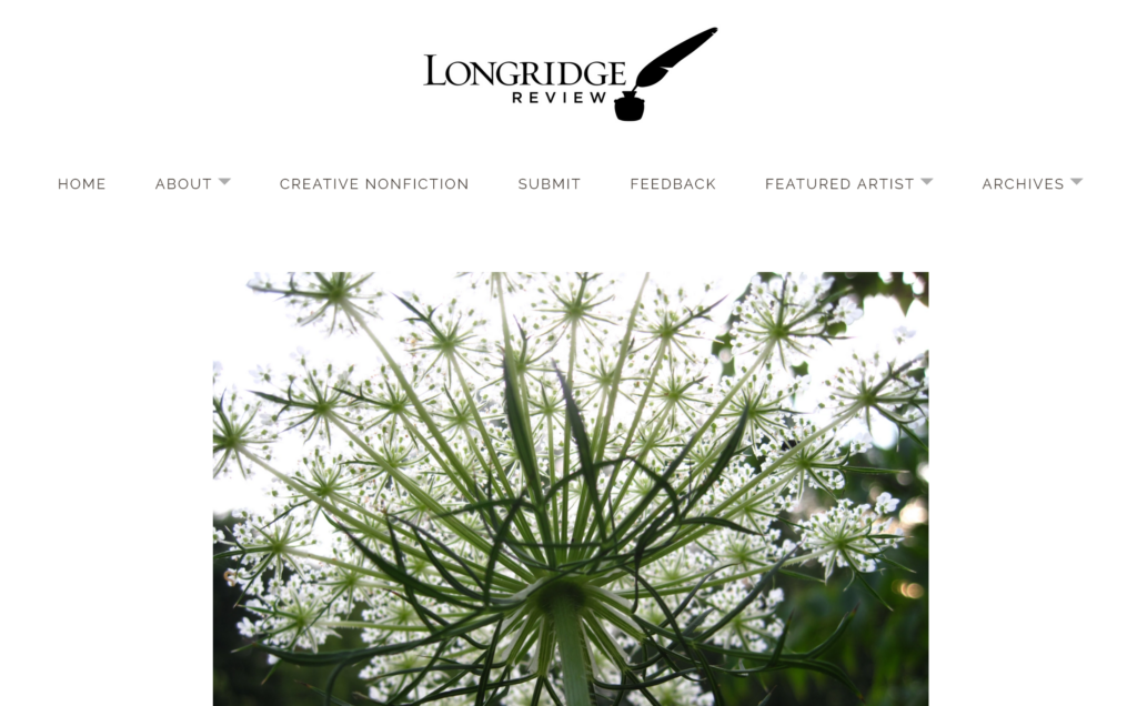 screen shot of The Longridgre Review website - logo has an ink and quill and categories are listed atop: about, creative nonfiction, submit, and more, featured photo is a dandelion