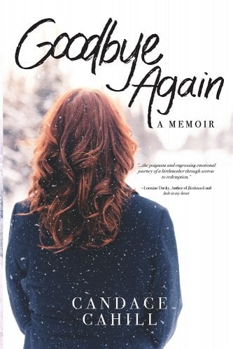 Book cover goodbye again by candace cahill showing a woman's back. The woman has long red hair and wears a navy blue coat.