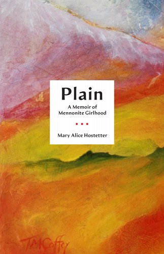 cover of plain: A Memoir of Mennonite Girlhood by Mary Alice Hostetter, watercolor design