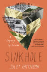 A collage of images and newspaper headlines is seen on the book's cover above the title Sinkhole by Juliet Paterson
