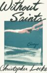 cover of without saints by christopher locke; abstract painting of child in pool with adult hands holding them from just off frame