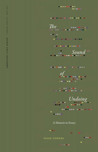 cover of the sounds of undoing memoir in essays by paige towers - words artfully displayed around small color swatches