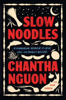 cover of slow noodles by chantha nguon with kim green - various icons of food - such as peppers and bundles of wheat - adorn the cover