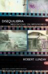 cover of Disequilibria: Meditations on Missingness by Robert Lunday with old pictures of author's childhood in back