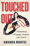 cover of touched out by amanda montei
