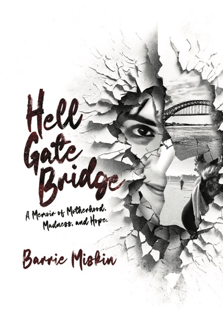 cover of hell gate bridge by barrie miskin, abstract collage of author, bridge and water and ground