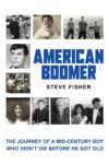 cover of american boomer by steve fisher, a collage of various photos of the author through the years